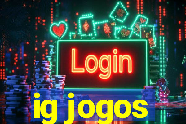 ig jogos